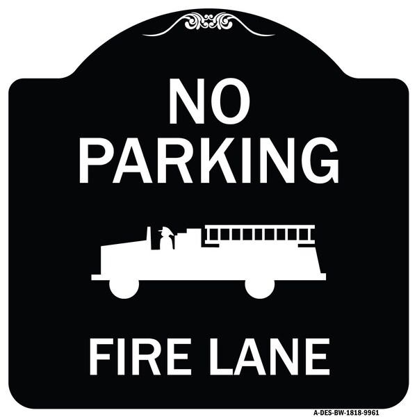 Signmission Designer Series-No Parking Fire Lane, Black & White Heavy-Gauge Aluminum, 18" x 18", BW-1818-9961 A-DES-BW-1818-9961 - main